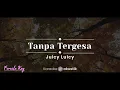 Tanpa Tergesa – Juicy Luicy (KARAOKE AKUSTIK - FEMALE KEY)