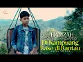 Download Lagu DIKAMPUANG RASO DIRANTAU - HAMZAH DWI AGUNG - (OFFICIAL MUSIC VIDEO)