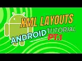 Android Studio Tutorial - XML Layouts Pt 1