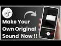 Download Lagu How To Make Your Own ORIGINAL Sound On TikTok !