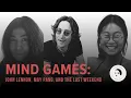 Download Lagu Mind Games \u0026 The Lost Weekend: John Lennon’s Affair With May Pang