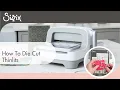How to Die Cut Thinlits Dies with the Sizzix Big Shot Machine