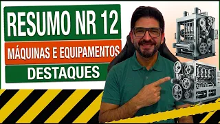 RESUMO NR 12 - Segurança do Trabalho em Máquinas e Equipamentos (ATUALIZADO)