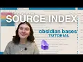 obsidian bases tutorial how to build a source index