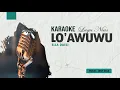 Lagu LO'AWUWU || KARAOKE || LAGU NIAS || ELLA DAELI (Musik: Jony Zega)