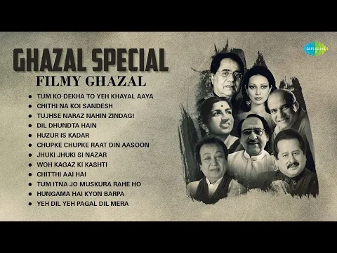 Download MP3 Ghazal Special - Filmi Ghazal | Chupke Chupke | Chithi Na Koi Sandesh | Non - Stop Old Ghazal Songs