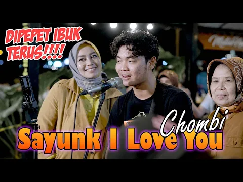 Download MP3 Sayunk I Love You - Chombi (Live Ngamen) Tri Suaka