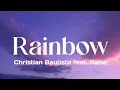 Christian Bautista Feat Raisa - Rainbow (Lirik Lagu)