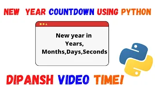 New Year Countdown in Python Python Tutorials Dipansh Time
