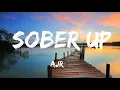 Download Lagu sober up by AJR (lyrics)