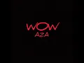 Download Lagu Aza - WOW