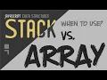 Array vs Stack data structure - When to use what