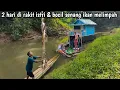 Download Lagu 2 hari berpetualang ajak istri \u0026 bocil berburu ikan di rumah rakit 