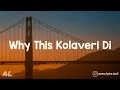 Why This Kolaveri Di - 3 Movie | Song | Lyrics