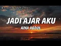 Download Lagu Aina Abdul - Jadi Ajar Aku  (LYRICS) 🎵