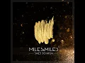 She's So High - Miles & Miles