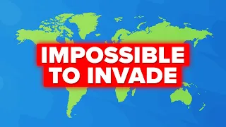 these countries are impossible to invade