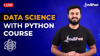 Data Science Course Python Data Science Course Data Science Tutorial Intellipaat
