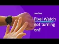 Google Pixel Watch not turning on Here s what to do Asurion