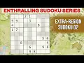 Enthralling Sudoku Series Extra-Region Sudoku 02