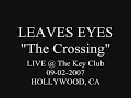 LEAVES' EYES "The Crossing" LIVE @ Keyclub 09/02/2007