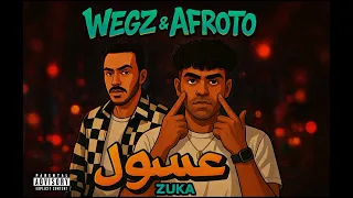 ويجز و عفروتو عسول Wegz Afroto 3asol Prod By Zuka 