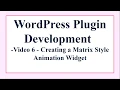 Making a WordPress Matrix Animation Plugin 6 - Designing the Logic for our Javascript code