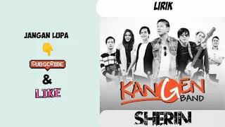  liriklagu sherin kangenband lirik lagu sherin kangen band 
