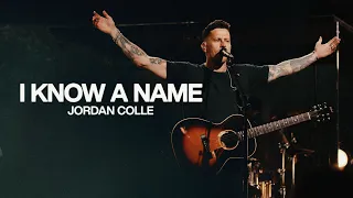 I Know A Name - Jordan Colle
