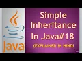 Simple Inheritance in java Part-4 In Hindi