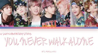 BTS 방탄소년단 A SUPPLEMENTARY STORY YOU NEVER WALK ALONE Color Coded Lyrics Eng Rom Han 가사 