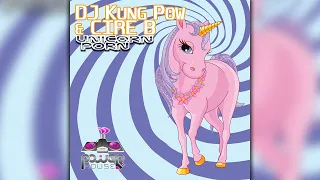 dj kung pow feat cire b unicorn porn pwrsp002 geomagnetic records psytrance full album