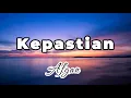 Afgan - Kepastian || lirrik lagu