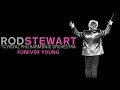 Rod Stewart - Forever Young (with The Royal Philharmonic Orchestra) (Official Audio)