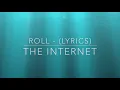 The Internet - Roll (Burbank Funk) Lyrics