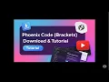 How to Download Use Phoenix Code Brackets