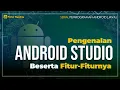 Pengenalan Android Studio Beserta Fitur-Fiturnya - Tutorial Pemrograman Android Java