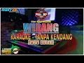 Download Lagu Wirang TANPA KENDANG Versi KARAOKE PLUS JEP Terbaru Original By Denny Caknan
