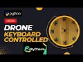 Keyboard use to control Drone Python Pycharm