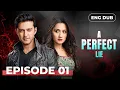 Lagu A PERFECT LIE — Full Episode 01【MULTI SUB】Indian Drama | Dubbed in English @englishdubbeddramaplay