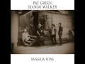 Sangria Wine (feat. Django Walker) - Pat Green