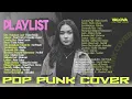 Download Lagu POP PUNK COVER 🎧🔥|| LAGU INDO POPULER By VALOVA