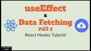 How to use useEffect hook for data fetching - part 2 React Hooks Tutorial 7