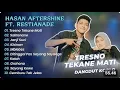 Download Lagu Hasan Aftershine Ft Restianade - TRESNO TEKAN MATI - SAKTENANE || DANGDUT KOPLO