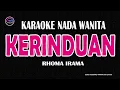 Download Lagu KERINDUAN - Karaoke Nada Duet Wanita (H RHOMA IRAMA)