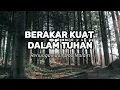 Download Lagu Berakar Kuat Dalam Tuhan. Renungan Dan Doa.