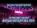 BAS GILA TERJANG SEPEKER !! DJ ANGGUK GELENG JUNGLE DUTCH FULL BAS