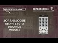 Download Lagu Joranalogue Delay 1 \u0026 PVT2 Eurorack Modules - Gearspace @ Superbooth 2022