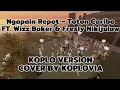 Lagu Ngapain Repot – Toton Caribo, Wizz Baker \u0026 Fresly Nikijuluw (Koplovia Dangdut Cover) 