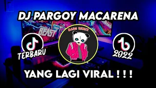 Download DJ PARGOY MACARENA | DJ TERBARU 2022 MP3